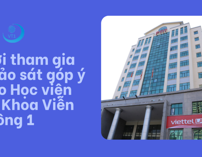 Mời tham gia khảo sát góp ý cho Học viện và Khoa Viễn thông 1