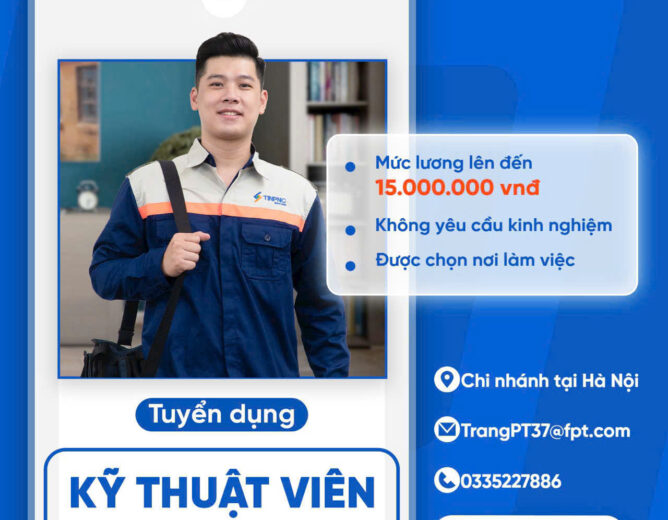 TIN FPT Telecom tuyển dụng kỹ thuật viên