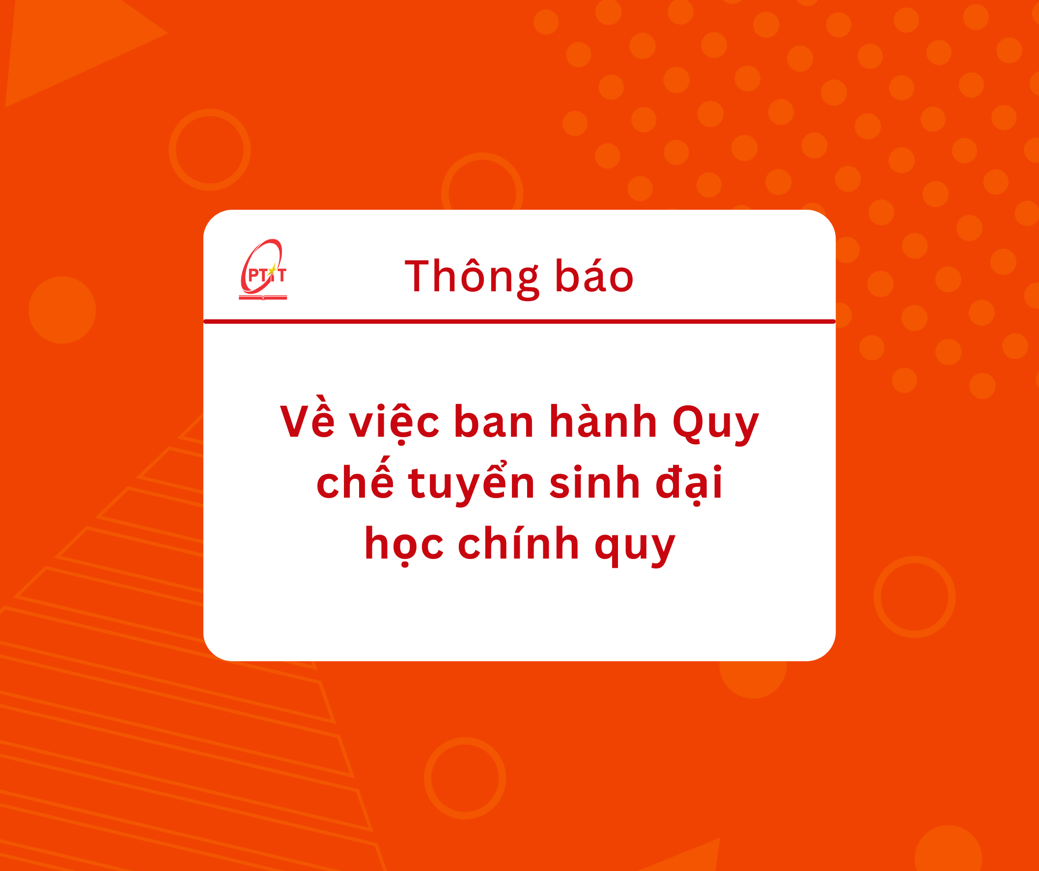 Thông báo Về việc ban hành Quy chế tuyển sinh đại học chính quy