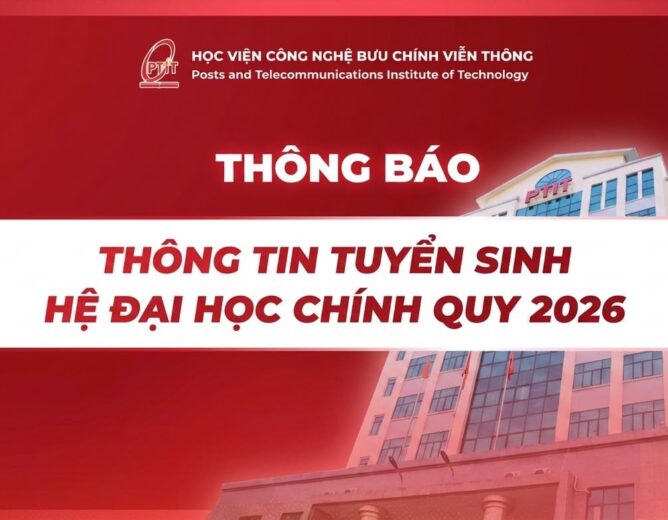 Bứt phá tương lai cùng các ngành công nghệ mũi nhọn tại PTIT