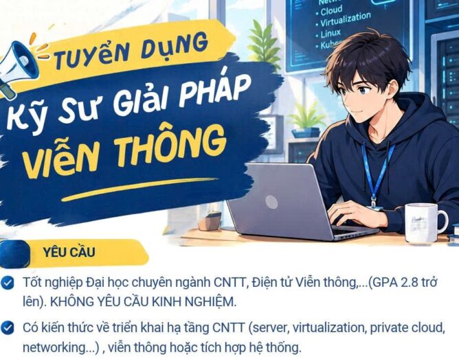 COMIT tuyển dụng Kỹ sư hệ thống/Kỹ sư giải pháp (Fresher) – CSI