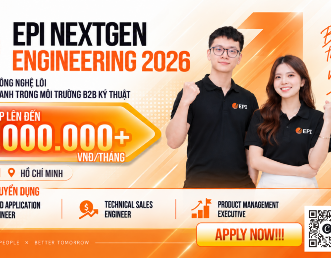 EPI NEXTGEN PROGRAM 2026: Khởi động sự nghiệp trong lĩnh vực công nghệ cùng với nhà phân phối linh kiện điện tử hàng đầu Việt Nam
